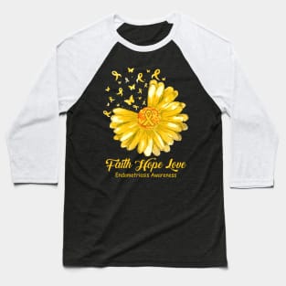 Faith Hope Love Endometriosis Awareness Yellow Flower Ribbon Baseball T-Shirt